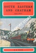 Book cover of The South Eastern and Chatham  by NOCK, O.S. 